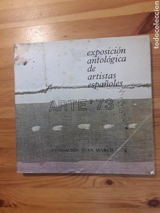 Arte: Arte 73. Exposici&oacute;n Antol&oacute;gia De Artistas Espa&ntilde;oles Cuixart Clave Canogar Subirachs ... arte