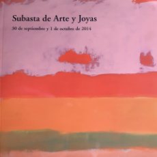 Arte: CATALOGO - SUBASTAS SALA RETIRO, MADRID - SUBASTA ARTE Y JOYAS - 30 SEPT. Y 1 OCTU. 2014, DESCATALOG