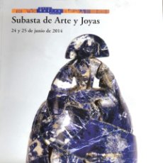 Arte: CATALOGO - SUBASTAS SALA RETIRO, MADRID - SUBASTA ARTE Y JOYAS - 24 Y 25 JUNIO 2014, AGOTADO