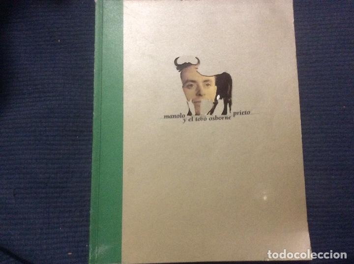 Arte: MANOLO PRIETO Y EL TORO OSBORNE. ASOCIACION CULTURAL ESPA&Ntilde;A ABIERTA. 1995
