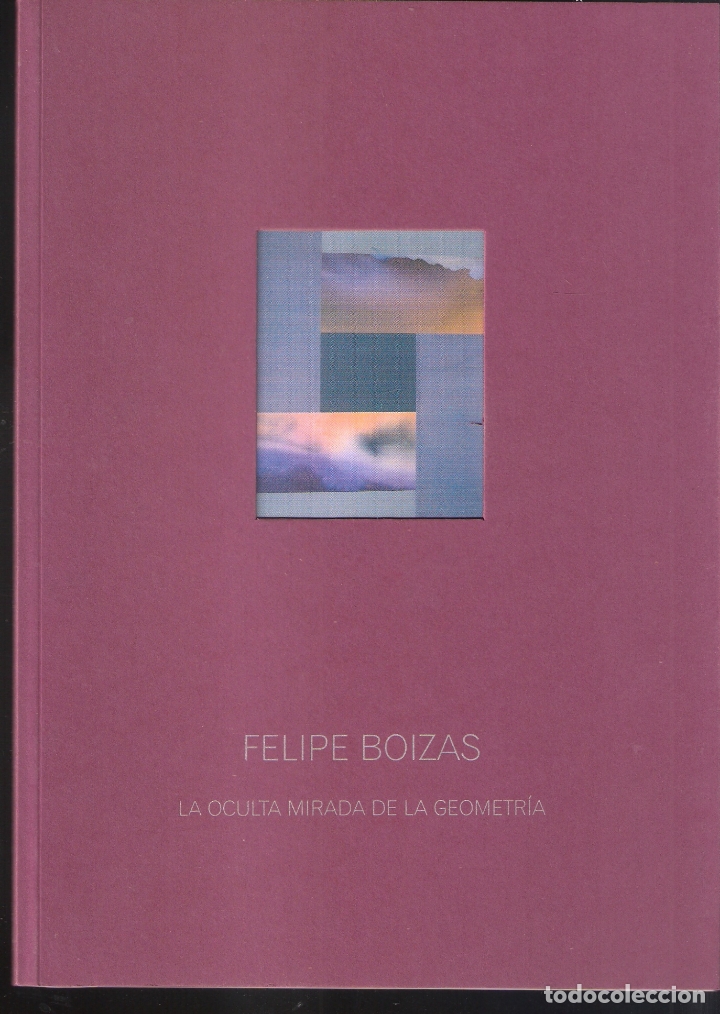 Art: Felipe Boizas*La otra mirada de la geometr&iacute;a*. Junio 2006. Sala El Brocense. C&aacute;ceres. 24 x 17 cm. S/