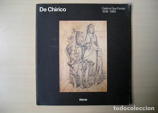 Arte: De Chirico &ndash; Exposici&oacute;n 50 aniversario Galleria Gian Ferrari 1936 &middot; 1986 &ndash; Mil&aacute;n