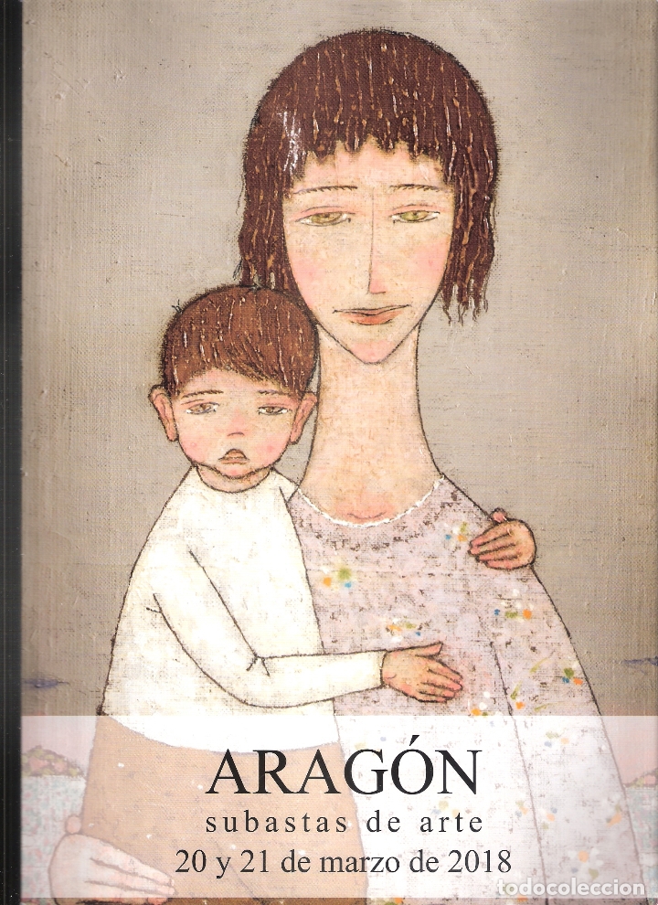Kunst: Arag&oacute;n Subastas de Arte (Grupo Abalarte). Marzo 2018. 1539 lotes en 158 p&aacute;ginas.
