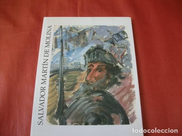 Arte: MOLINOS DE SUE&Ntilde;OS Y REALIDADES EN EL QUIJOTE (EXPOSICI&Oacute;N) - SALVADOR MART&Iacute;N DE MOLINA