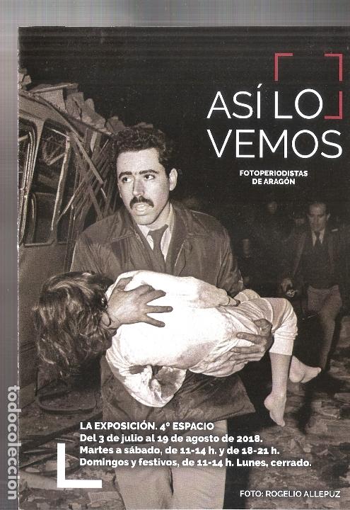 Kunst: As&iacute; lo vemos. Fotoperiodistas de Arag&oacute;n. Julio 2018. Sala 4&ordm; Espacio, Zaragoza.Colectiva.
