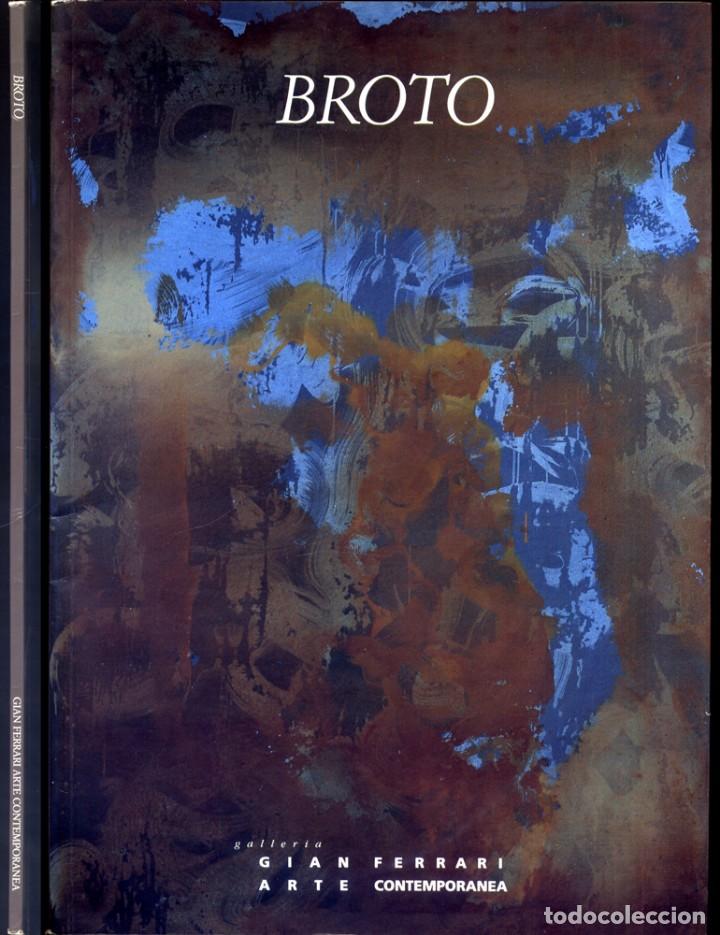 Arte: BROTO. &laquo;De les Cent Formes&raquo;. Esposizione alla Galleria Gian Ferrari de Mil&aacute;n, 03.-.05/1992.