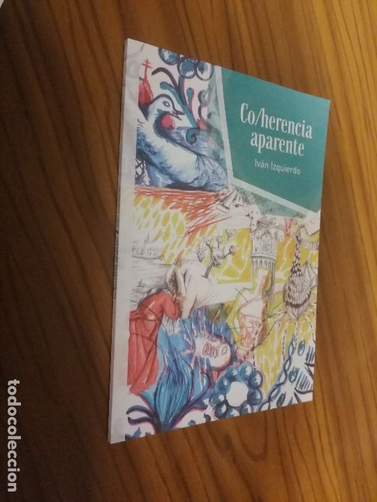 Art: CO/HERENCIA APARENTE. IVAN IZQUIERDO. CAT&Aacute;LOGO DE EXPO EN GRANADA. 2016. R&Uacute;STICA. RARO