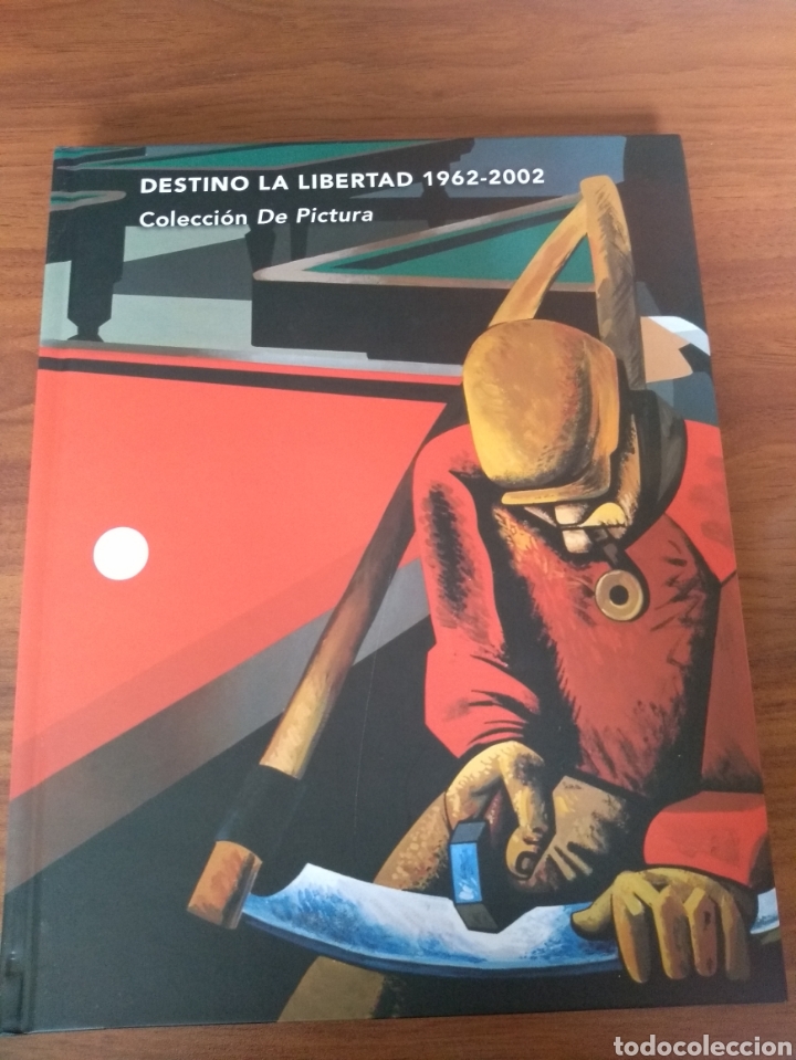 Arte: Destino La Libertad 1962-2002. Colecci&oacute;n de Pictura