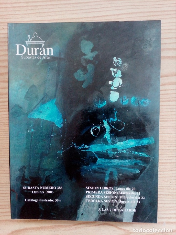 Arte: Subastas De Arte Duran - Numero 386 - Octubre 2003