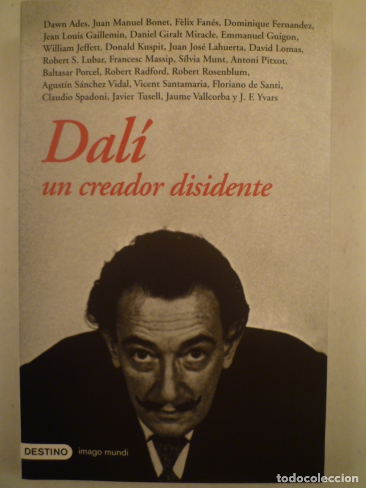 Arte: DAL&Iacute;. UN CREADOR DISIDENT. DESTINO. 2004