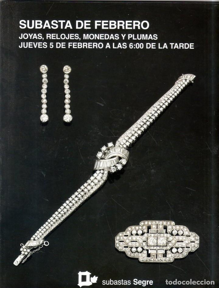 Kunst: CATALOGO. SUBASTA DE FEBRERO. JOYAS , RELOJES, MONEDAS Y PLUMAS. SUBASTAS  SEGRE.