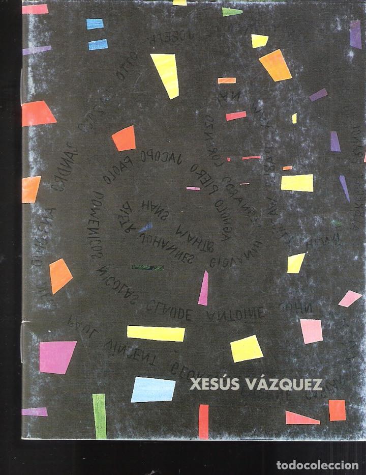 Kunst: Xes&uacute;s V&aacute;zquez. Junio 1998. Galer&iacute;a Siboney. 15 x 12 cm. S/P ( 20 p&aacute;ginas)