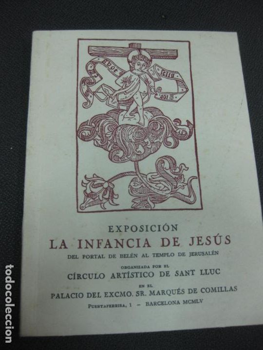 Arte: EXPOSICION LA INFANCIA DE JESUS. CIRCULO ARTISTICO SAN LLUC. PALACIO MARQUES DE COMILLAS. 1955.