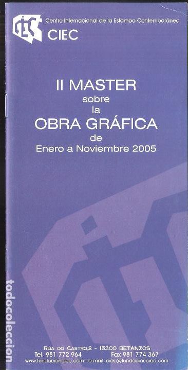 Arte: II Master Sobre la obra gr&aacute;fica.Enero 2005.Centro Internacional estampa contempor&aacute;nea.Betanzos.