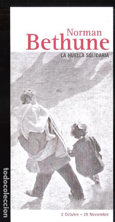 Arte: Norman Bethune. La huella solidaria. Octubre 2009. Centro Exposiciones Benalm&aacute;dena:Tarjeta. 21x10 cm