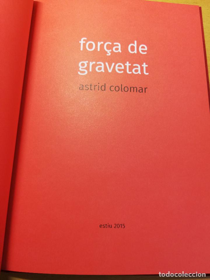 Arte: FOR&Ccedil;A DE GRAVETAT (ASTRID COLOMAR) - Foto 2