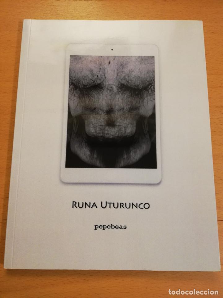 Arte: RUNA UTURUNCO. PEPEBEAS - Foto 1
