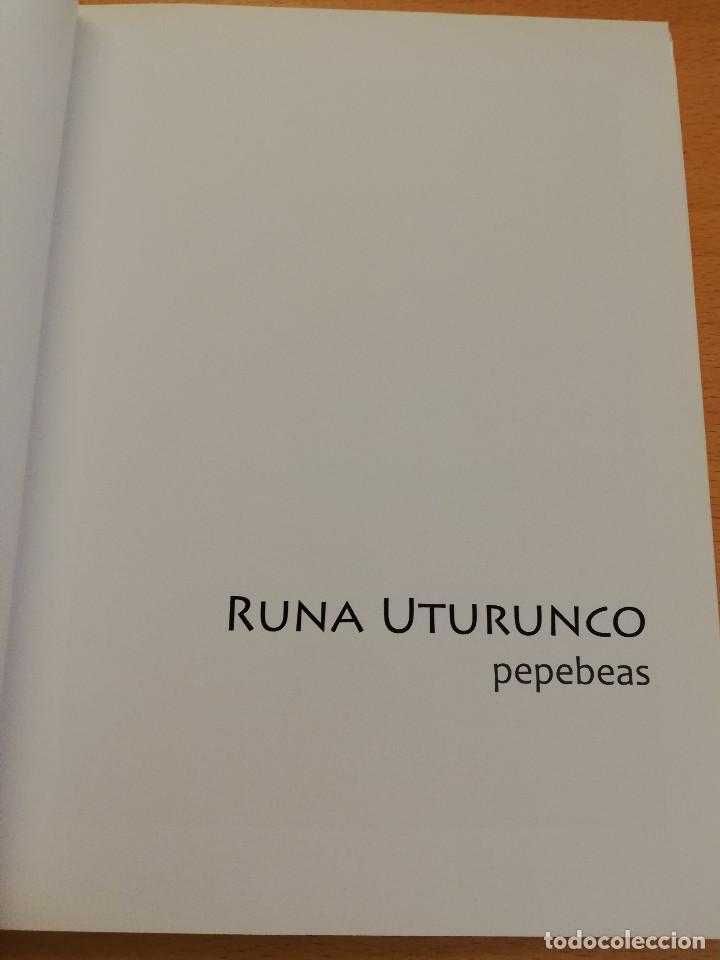 Arte: RUNA UTURUNCO. PEPEBEAS - Foto 2
