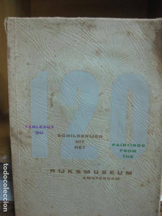 Arte: CATALOGO RIJSMUSEUM. AMSTERDAM. 120 PINTURAS.