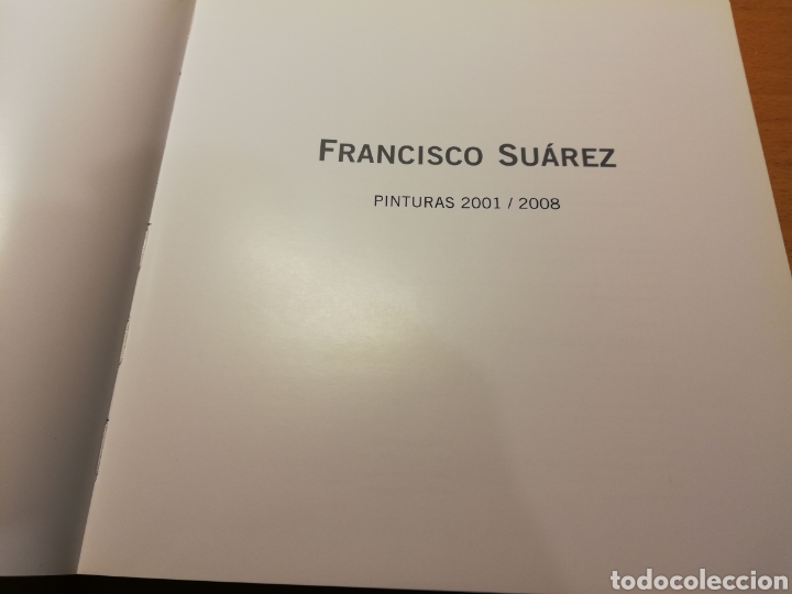 Arte: FRANCISCO SU&Aacute;REZ. PINTURAS 2001 / 2008 - Foto 2