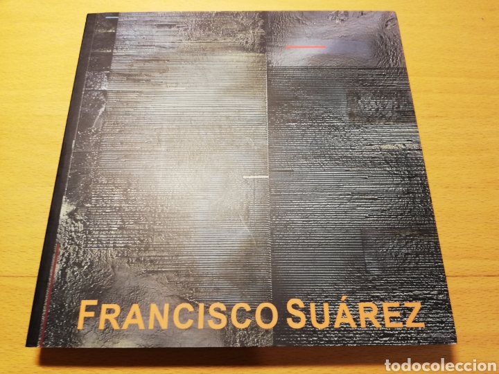 Arte: FRANCISCO SU&Aacute;REZ. PINTURAS 2001 / 2008 - Foto 1