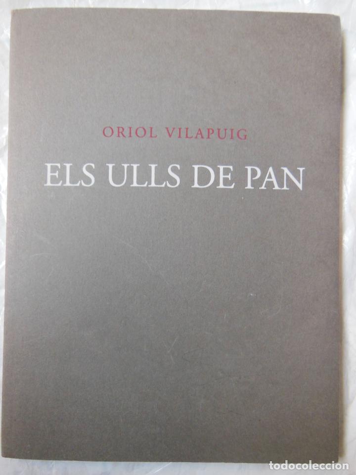 Arte: ELS ULLS DE PAN. VILAPUIG Oriol. 1999