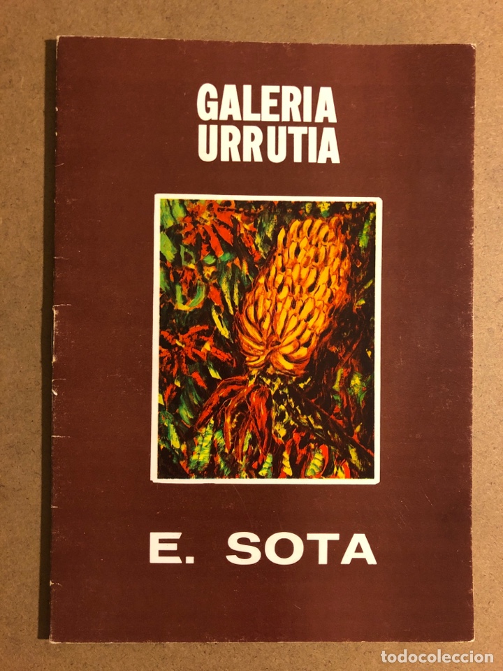 Arte: EDUARDO DE LA SOTA. CAT&Aacute;LOGO EXPOSICI&Oacute;N EN GALER&Iacute;A URRUTIA EN 1976.