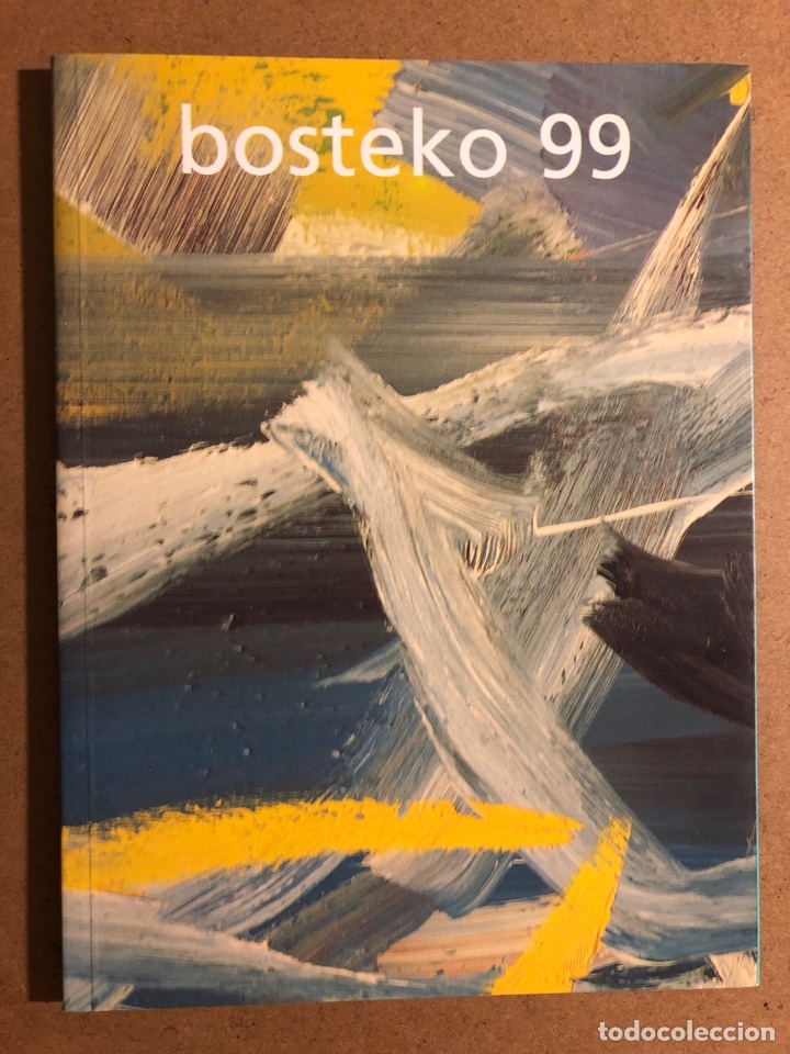 Arte: BOSTEKO 99 (MARI PURI HERRERO, MERCHE OLABE, PEDRO TXILLIDA,...). CAT&Aacute;LOGO EXPOSICI&Oacute;N COLECTIVA