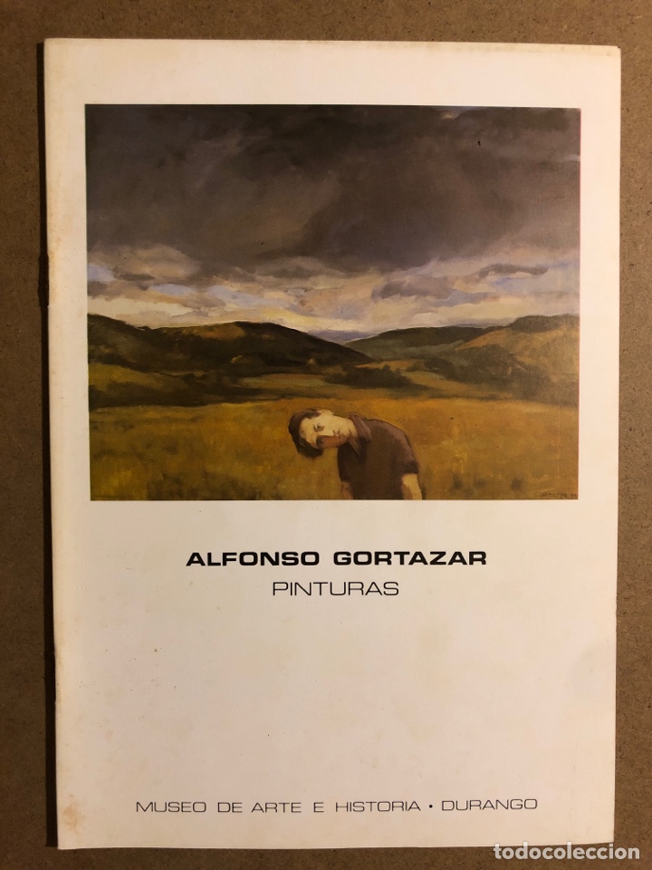 Arte: ALFONSO CORT&Aacute;ZAR &ldquo;PINTURAS&rdquo;. CAT&Aacute;LOGO EXPOSICI&Oacute;N MUSEO ARTE E HISTORIA (DURANGO), 1987