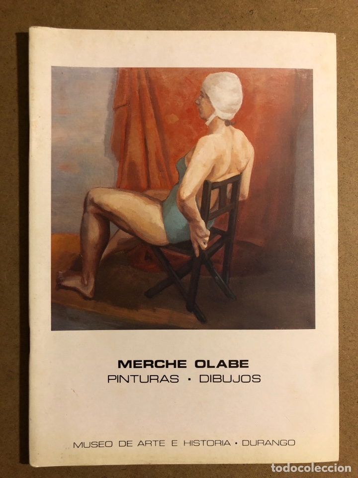 Arte: MERCHE OLABE &ldquo;PINTURAS-DIBUJOS&rdquo;. CAT&Aacute;LOGO EXPOSICI&Oacute;N MUSEO ARTE E HISTORIA (DURANGO), 1987