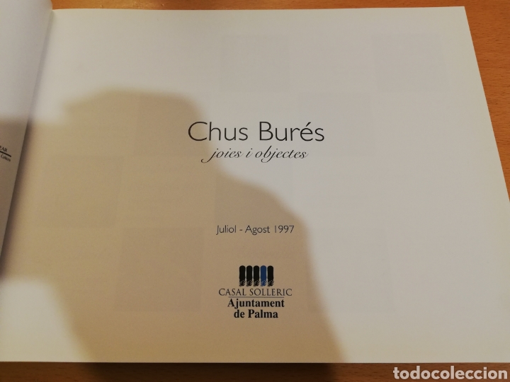 Arte: CHUS BUR&Eacute;S. JOIES I OBJECTES (CASAL SOLLERIC) - Foto 2