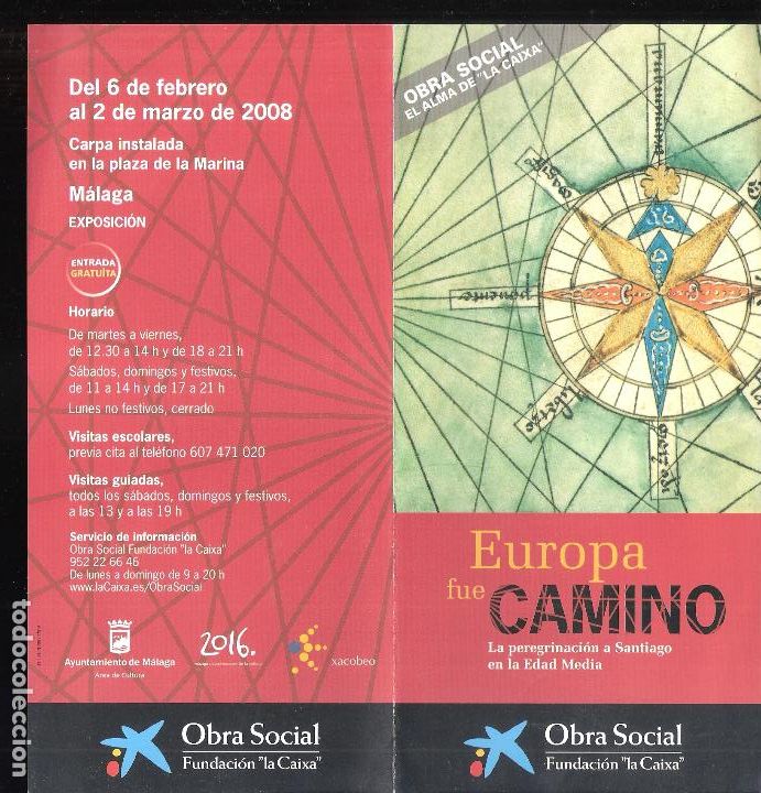Arte: Europa fu&eacute; camino.La peregrinaci&oacute;n a Santiago en la Edad M&eacute;dia.Marzo 2008. F.La Caixa.D&iacute;ptico 21x10