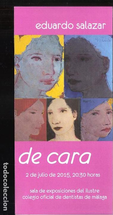 Art: Eduardo Salazar. De cara. Julio 2015. C.O.Dentistas de M&aacute;laga. Tarjeta. 21x10 cm.