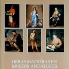Arte: OBRAS MAESTRAS EN MUSEOS ANDALUCES. SEVILLA 1989