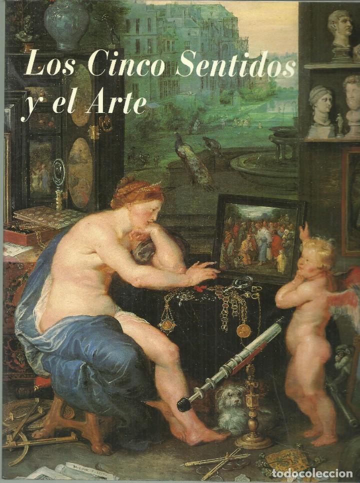 Arte: Los cinco sentidos y el arte.Museo del Prado. Gran formato, 397 p&aacute;g. A&ntilde;o 1997, Cat&aacute;logo exposici&oacute;n