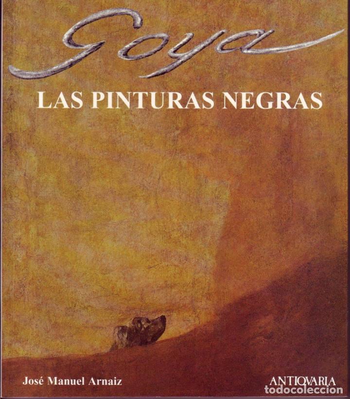 Las Pinturas Negras De Goya José Manuel Arnaiz Vendido En Venta Directa 201653625