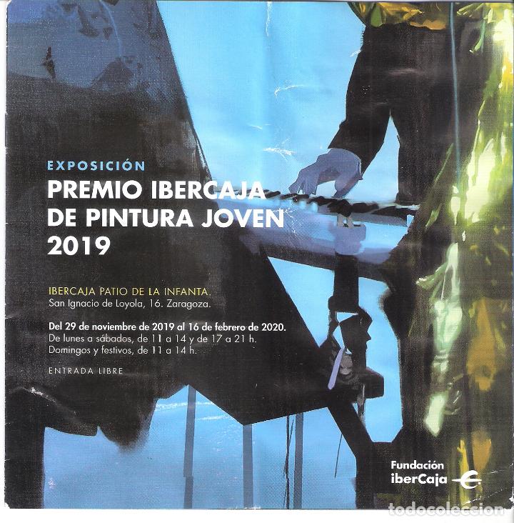 Art: Premio Ibercaja de Pintura Joven. Noviembre 2019.Patio de la Infanta. Zaragoza. 16x16 cm.11 pags.