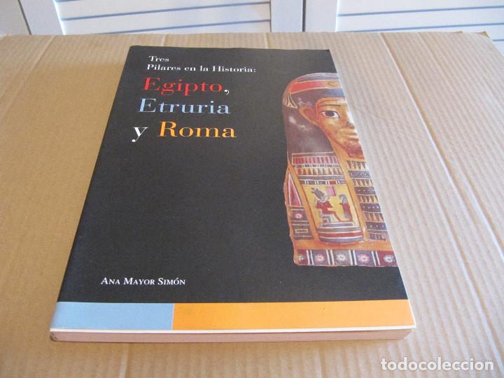 Arte: Ana Mayor Sim&oacute;n, Tres pilares en la Historia: Egipto, Etruria y Roma