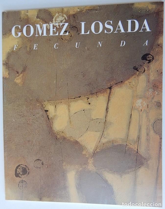 Arte: Gomez Losada - Fecunda (Cat&aacute;logo) - Foto 1