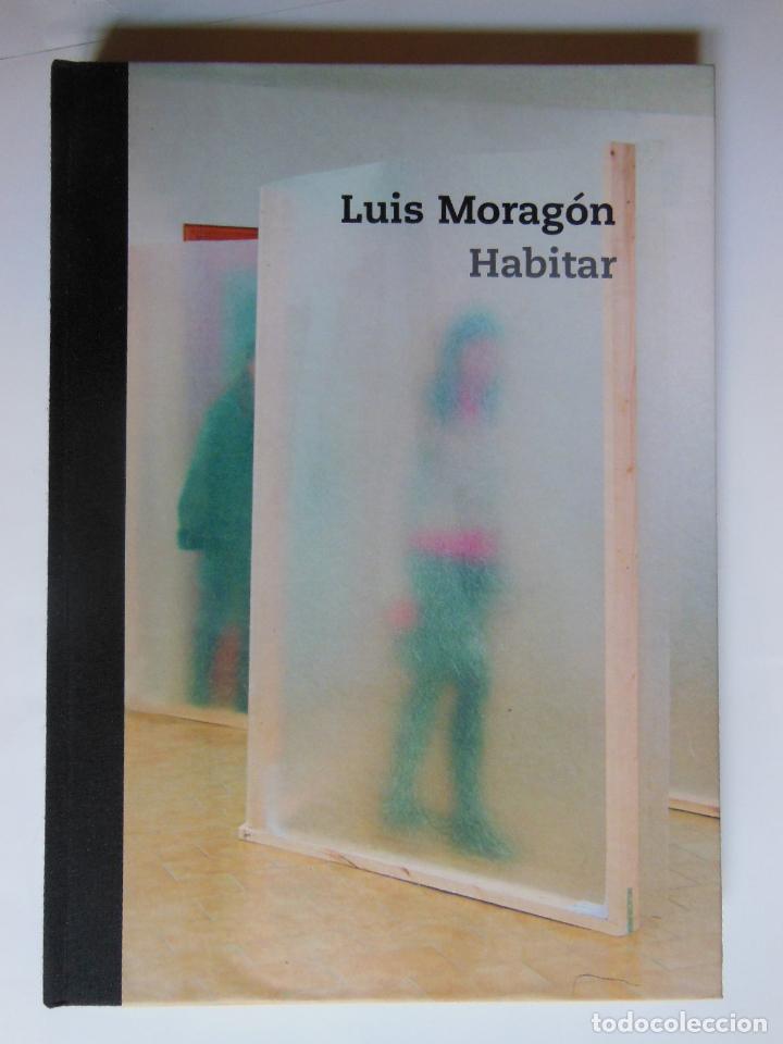 Arte: HABITAR. LUIS MORAGON 2002