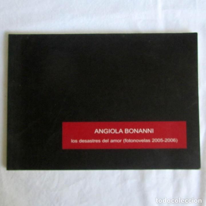 Arte: Cat&aacute;logo Angiola Bonanni, los desastres del amor Fotonovelas 2005-2006, Ciudad Lineal