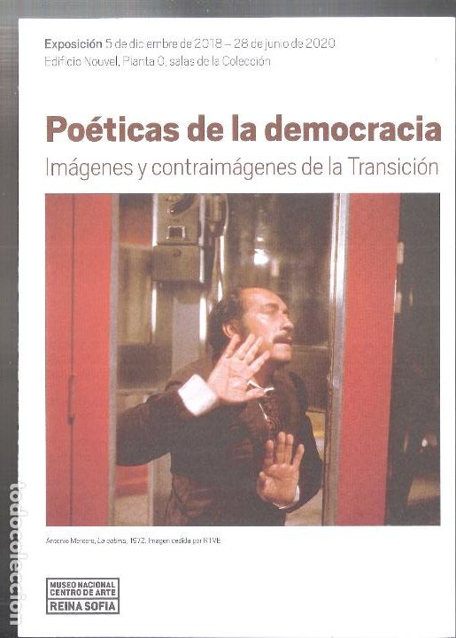 Arte: Po&eacute;ticas de la democr&aacute;cia. Transicion. Diciembre 2018.Centro de Arte Reina Sof&iacute;a. Madrid.