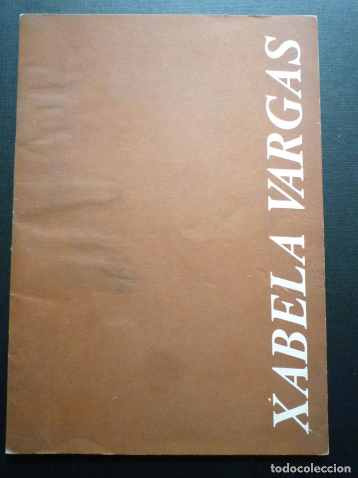 Arte: XABELA VARGAS. LOTE DE 2 CAT&Aacute;LOGOS. - Foto 1