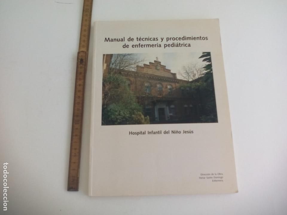 Arte: MANUAL DE TECNICAS Y PROCEDIMIENTOS DE EFERMERIA PEDIATRICA. HOSPITAL INFANTIL DEL NI&Ntilde;O JESUS. 1991
