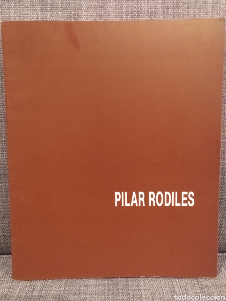 Arte: Cat&aacute;logo Pilar Rodiles 1991 Gran Canaria