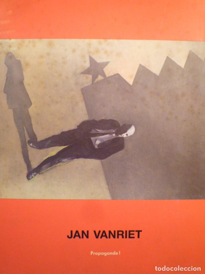 Arte: JAN VANRIET. PROPAGANDE. GALERIE ISY BRACHOT. 1989