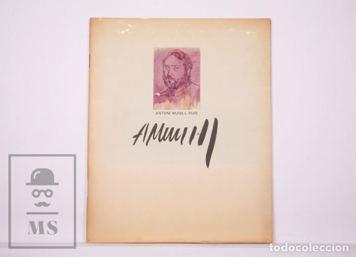 Arte: Cat&aacute;logo / Publicaci&oacute;n Pinturas de Antoni Munill Puig - Barcelona, A&ntilde;o 1974