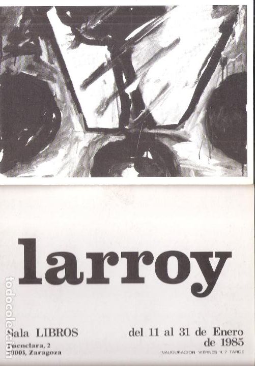Art: Larroy. Enero1985. Sala Libros. Zaragoza. Desplegable 8 caras.