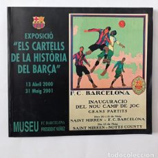 Arte: ELS CARTELS DE LA HISTORIA DEL BARÇA. MUSEU FC BARCELONA. 2001. Lote 239510340