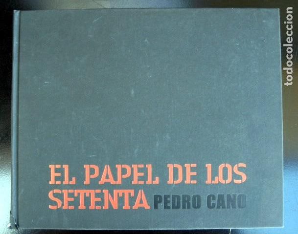 Arte: El papel de los setenta, de Pedro Cano - Foto 1